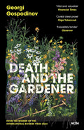 Death and the Gardener by Georgi Gospodinov