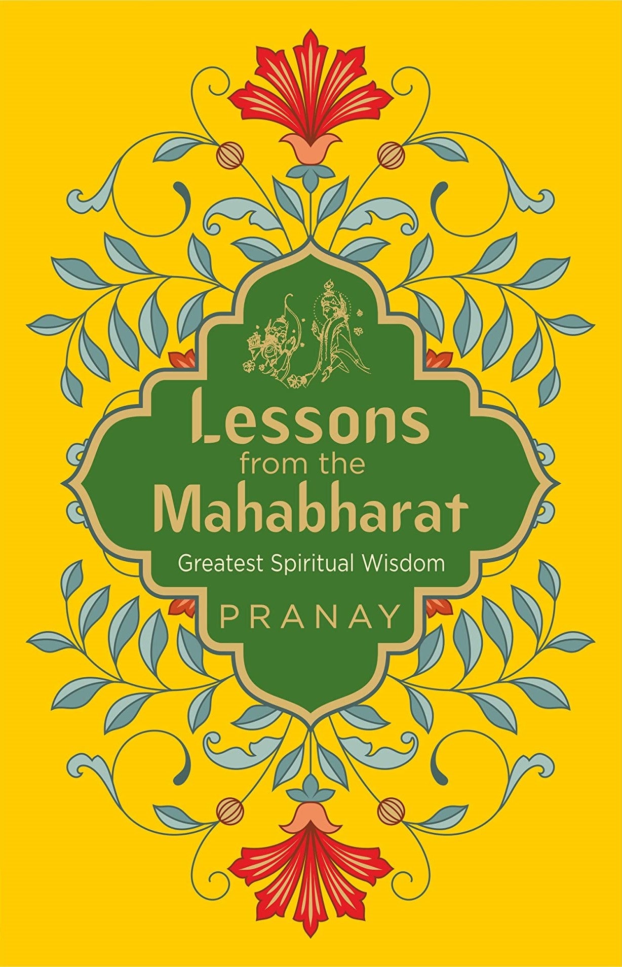 Lessons from the Mahabharat