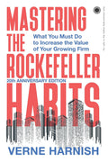 Mastering The Rockefeller Habits by Verne Harnish