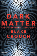 Dark Matter by Blake Crouch