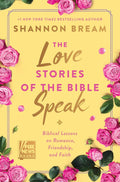 The Love Stories of the Bible Speak Harper Collins