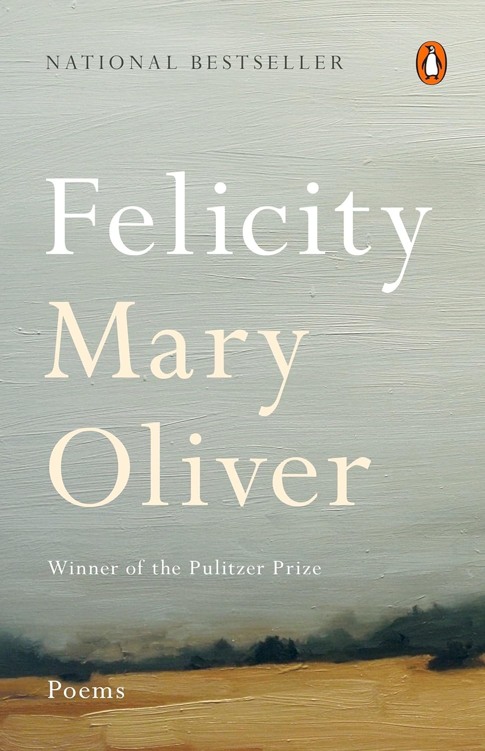 Felicity Poems by Mary Oliver
