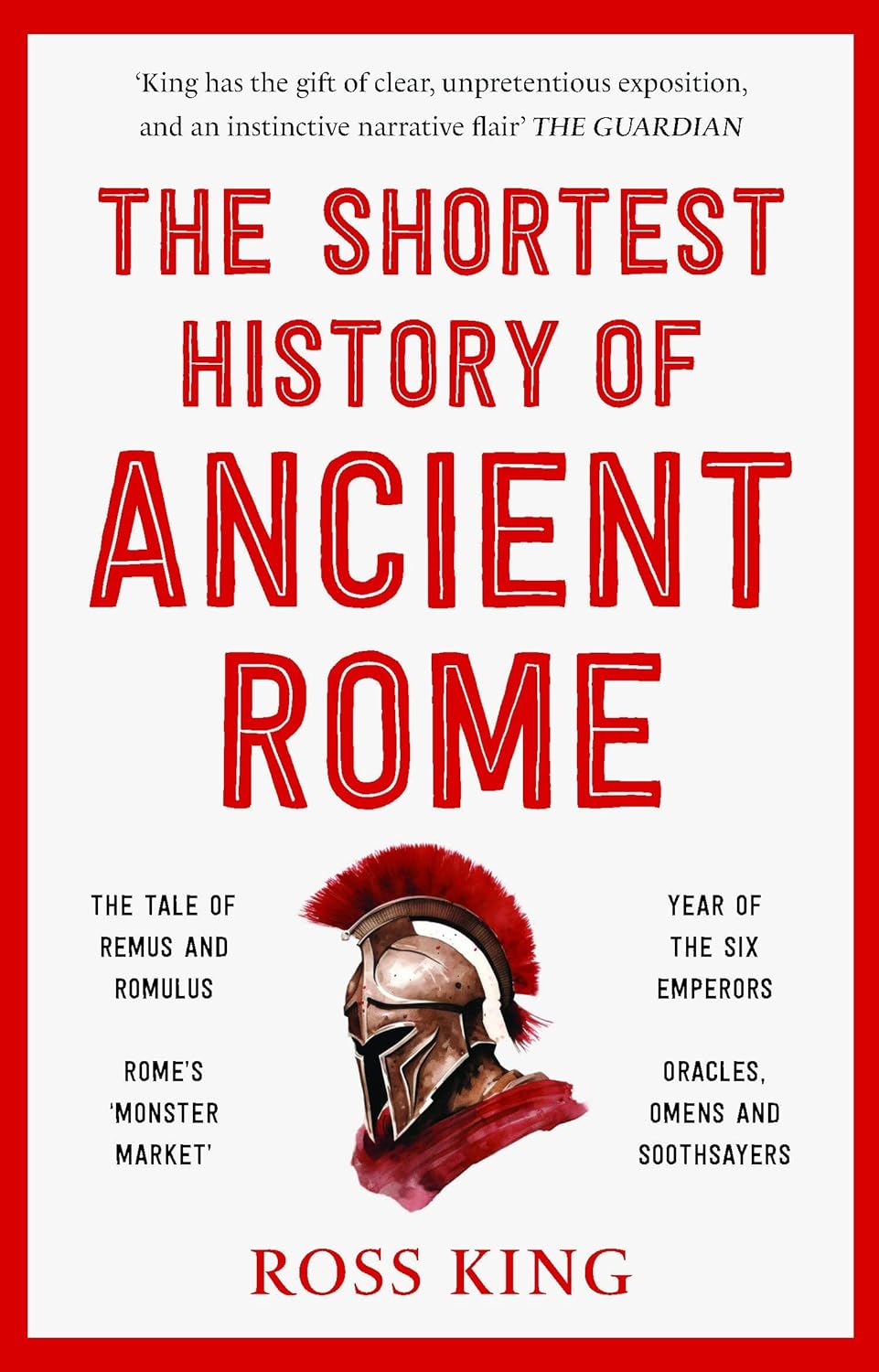 The Shortest History of Ancient Rome Picador