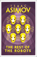 The Rest of the Robots (Robot, chronological order #0.2) - 9780008277802 - Book Cover