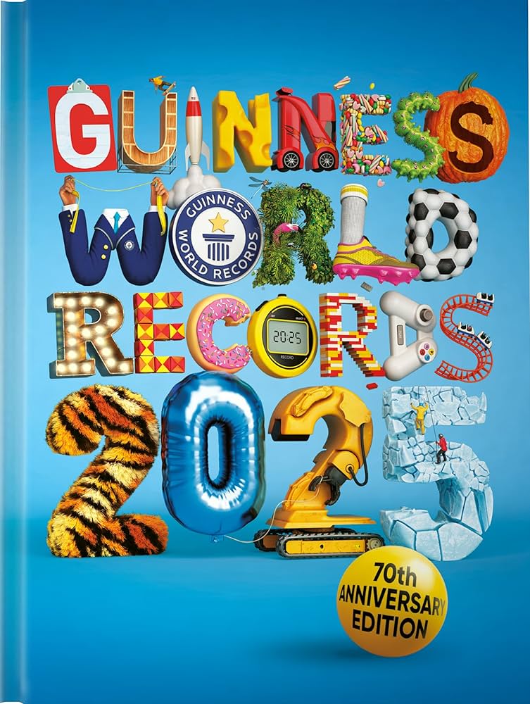 Guinness World Records 2025 Guinness World Records Limited
