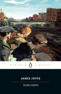 Dubliners Penguin Classics Penguin Classics