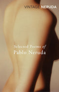 Selected Poems of Pablo Neruda Vintage