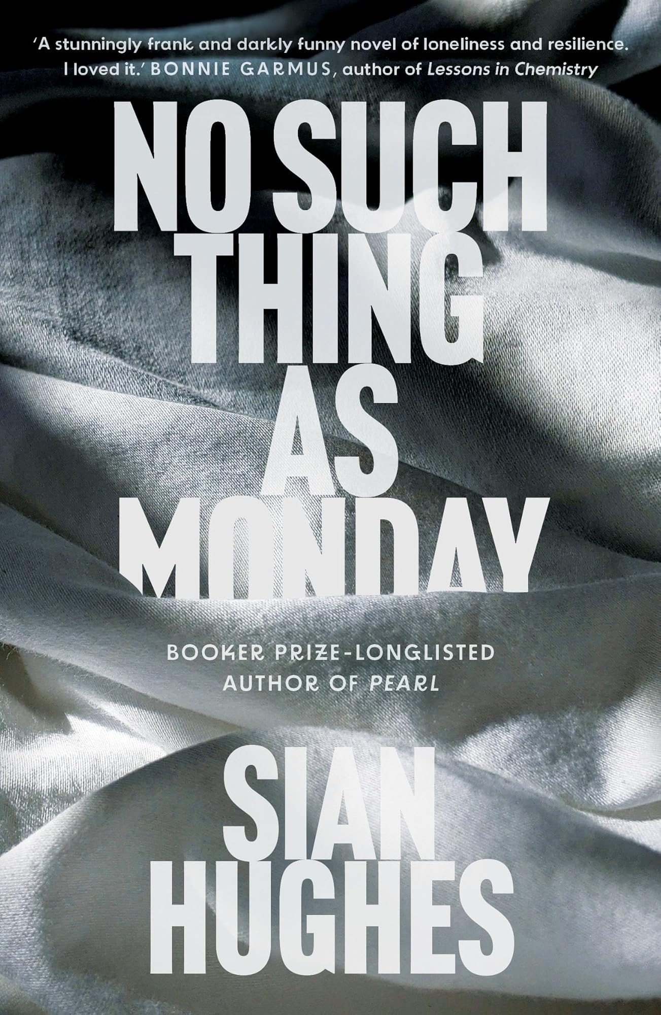 No Such Thing as Monday by Sian Hughes