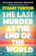 The Last Murder at the End of the World Bloomsbury Publishing