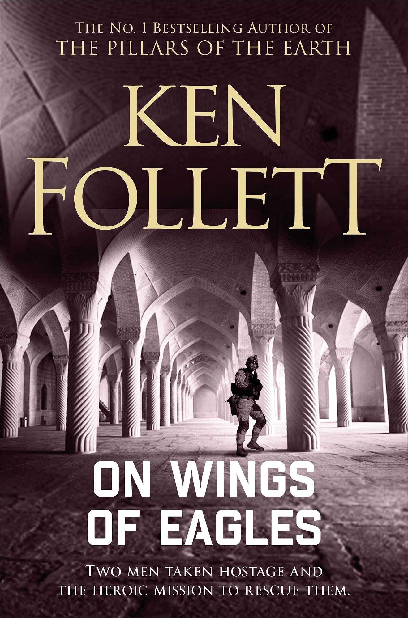 On Wings of Eagles by Ken Follett