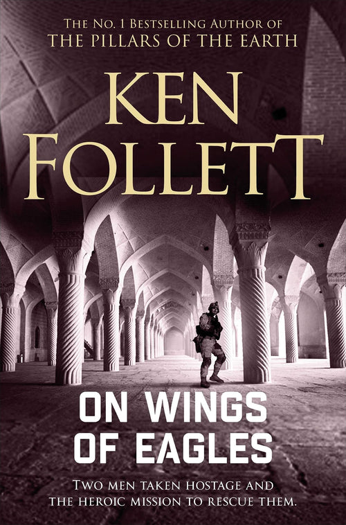 On Wings of Eagles by Ken Follett