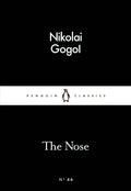 The Nose by Nikolai Gogol, Ronald Wilks (Translator)