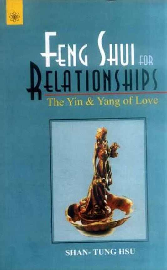 Feng Shui for Relationships: The Yin and Yang of love