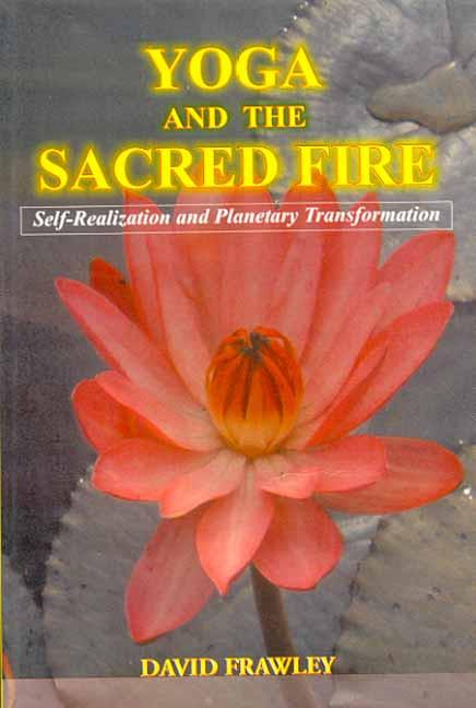 Yoga & The Sacred Fire Motilal Banarsidass Publishers
