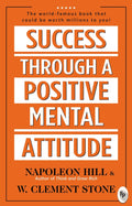 Success Through A Positive Mental Attitude BIBLIONEPAL