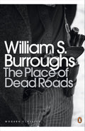 The Place of Dead Roads Penguin Classics