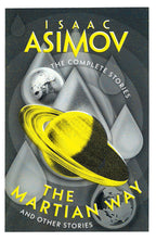 The Martian Way And Other Stories by Isaac Asimov