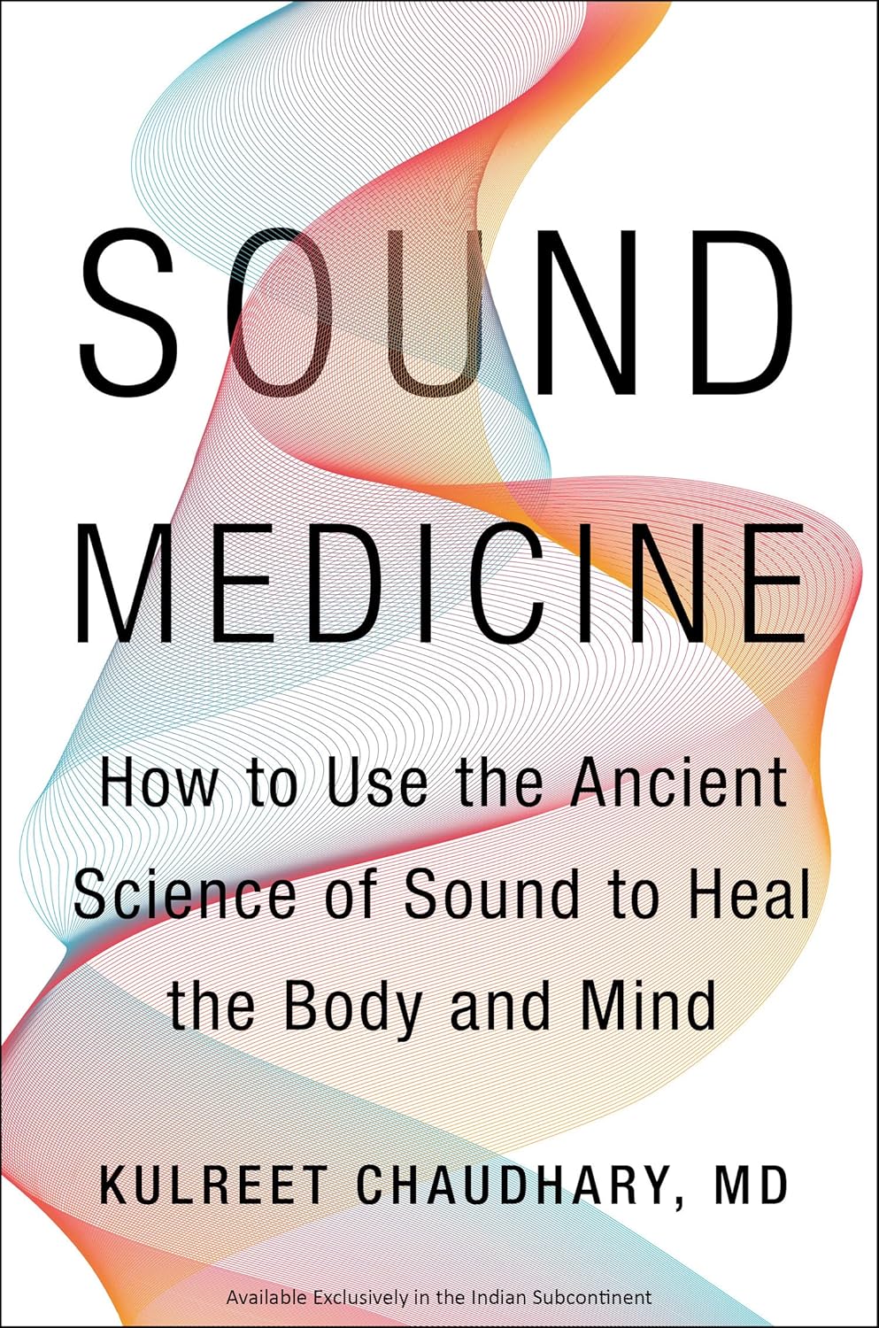 Sound Medicine by Kulreet Chaudhary