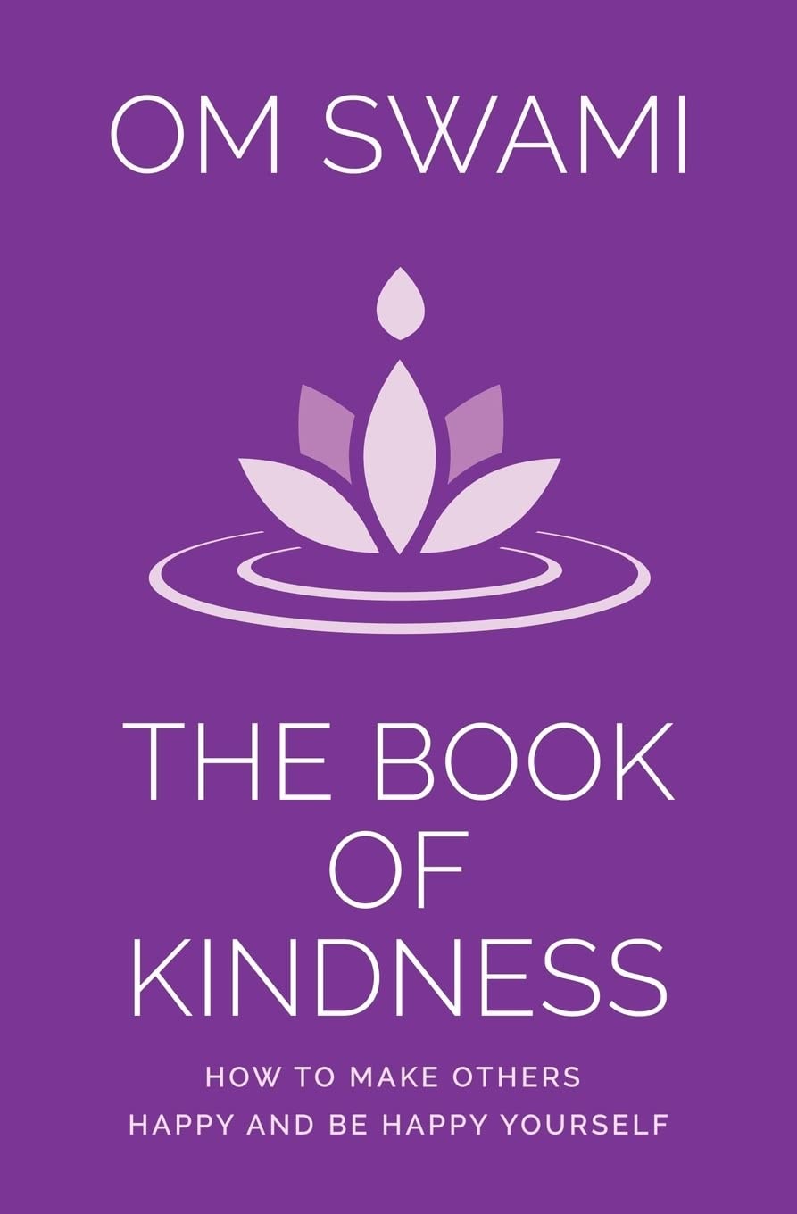 The Book of Kindness by Om Swami