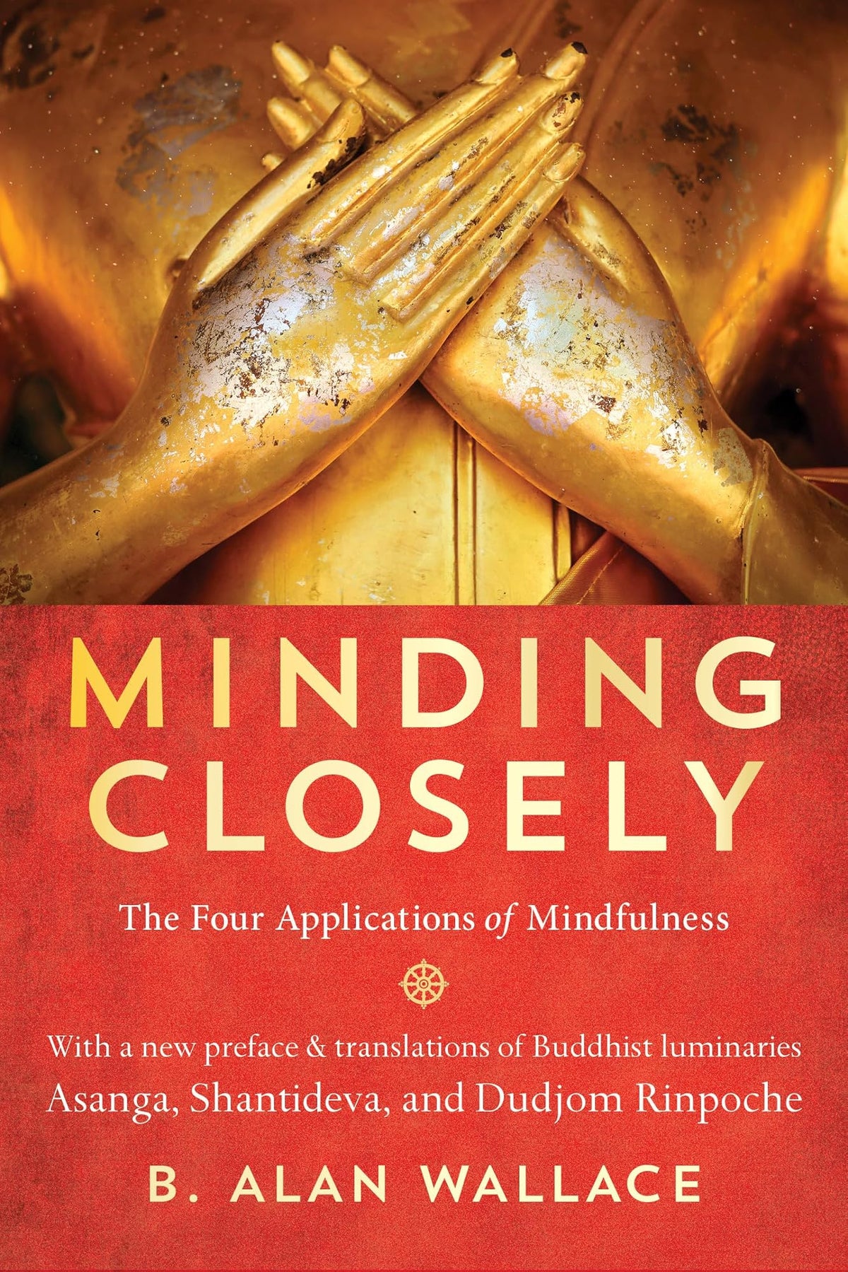 Minding Closely by B. Alan Wallace