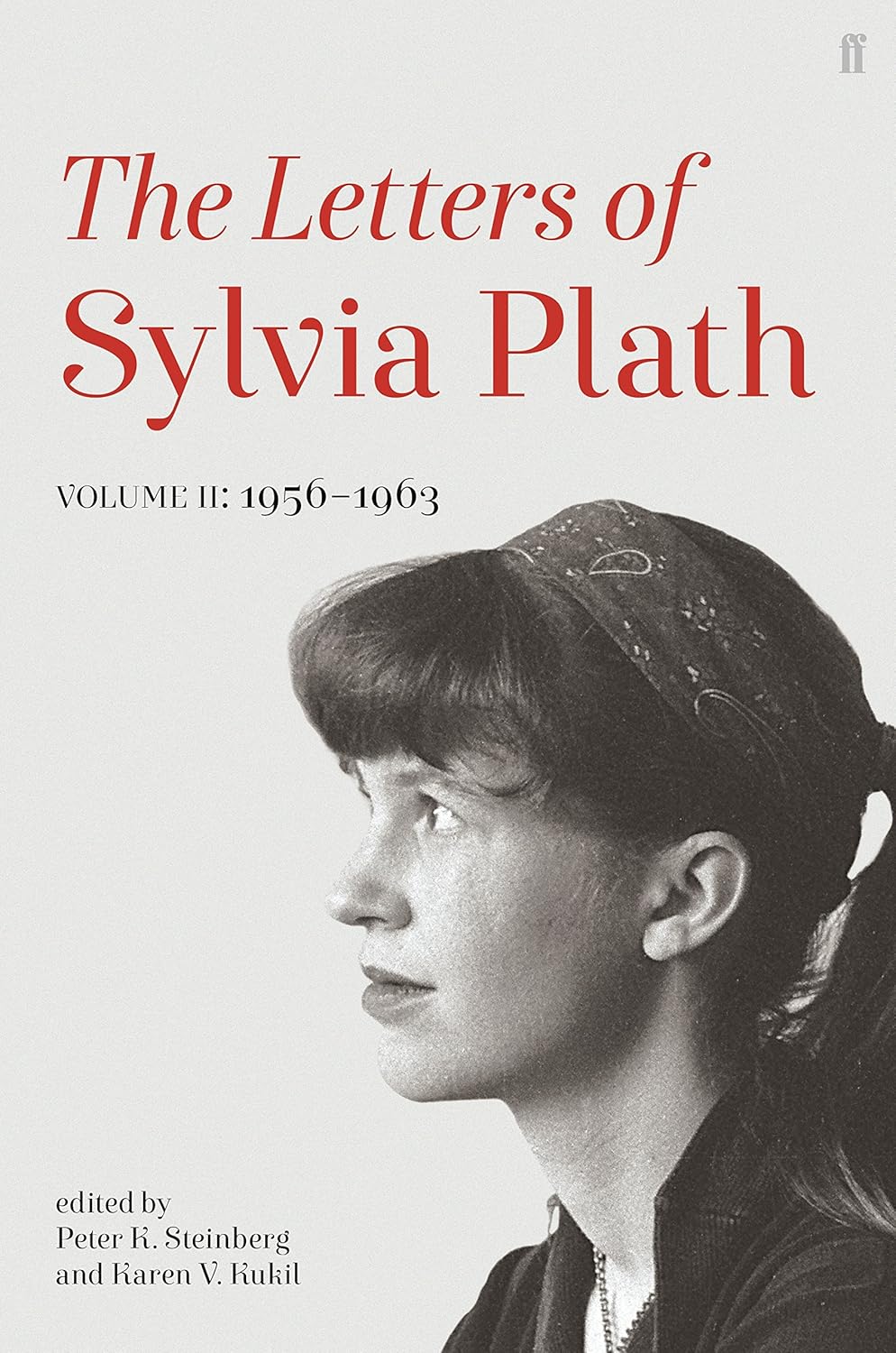 Letters of Sylvia Plath Volume II Faber & Faber