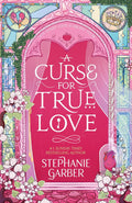 A Curse For True Love Hodder & Stoughton