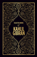 Collected Works of Kahlil Gibran FingerPrint Publishing