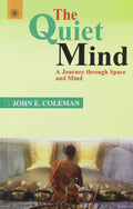 The quiet mind by John E. Coleman