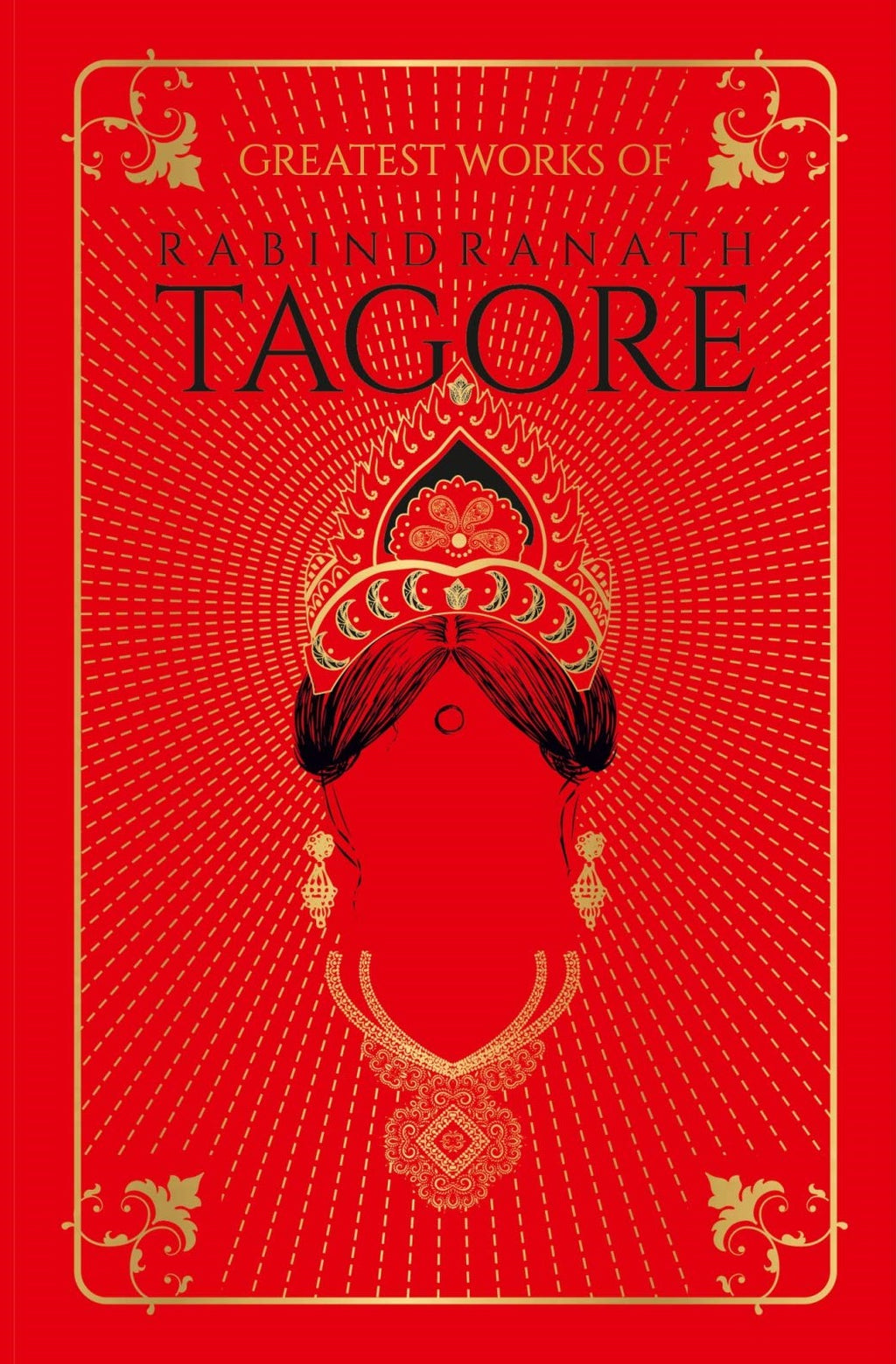 Greatest Works of Rabindranath Tagore BIBLIONEPAL