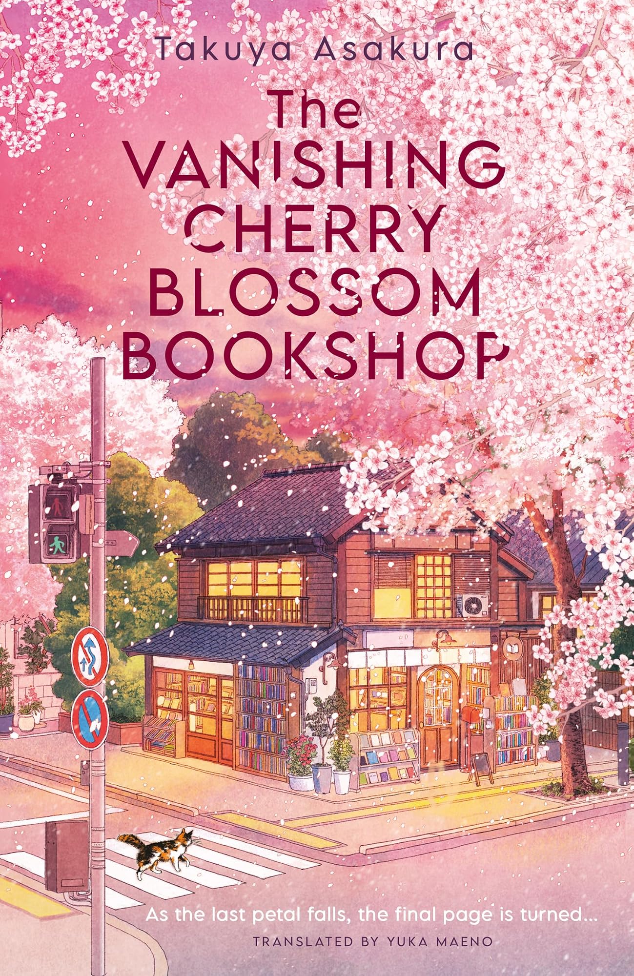 The Vanishing Cherry Blossom Bookshop by Takuya Asakura, Translated B, Yuka Maeno (Translator)