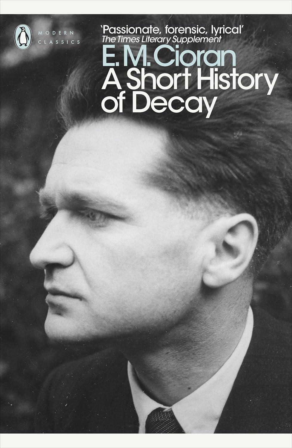 A Short History Of Decay Penguin Classics
