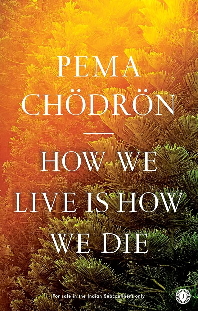 How We Live is How We Die Jaico Publishing House
