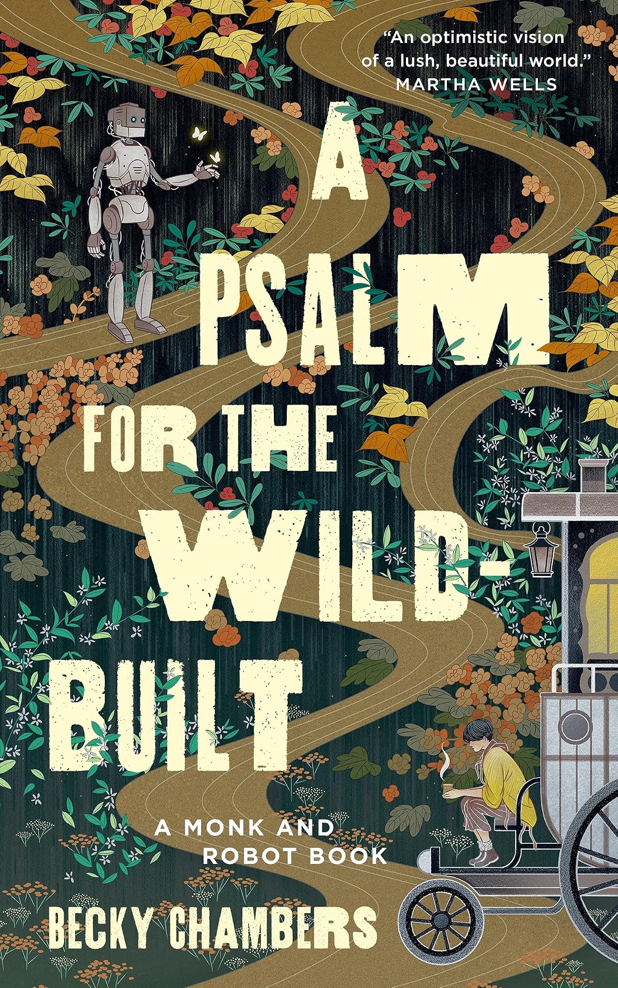 A Psalm for the Wild-built by Becky Chambers