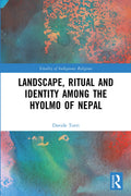 Landscape, Ritual and Identity among the Hyolmo of Nepal BIBLIONEPAL