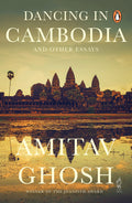 Dancing In Cambodia And Other Essays - 9780143068723 - Book Cover