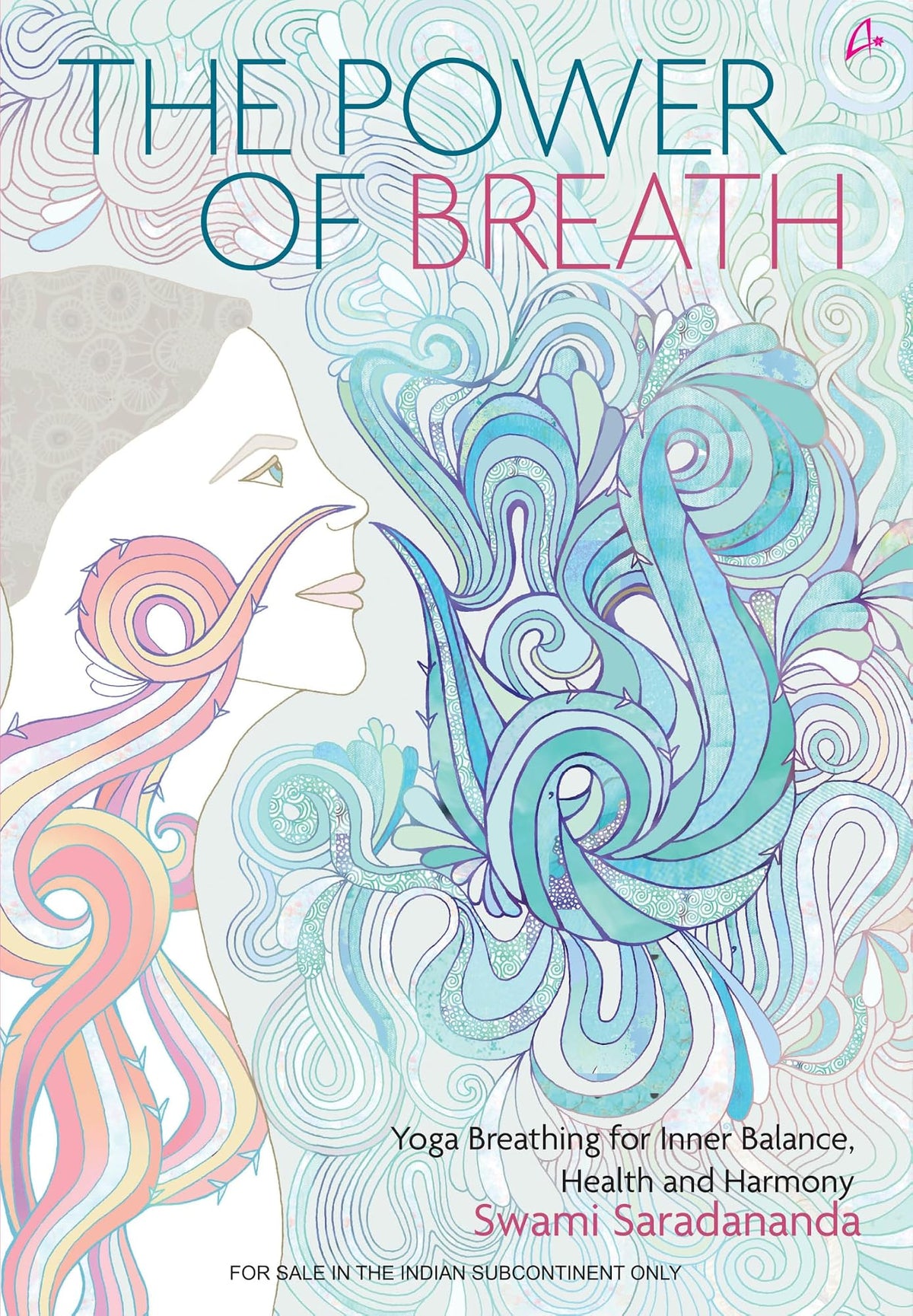 The Power of Breath by Swami Sardananda