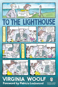 To the Lighthouse Multiple Publishers Penguin Classics.