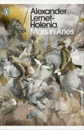 Mars in Aries by Alexander Lernet-Holenia, Robert Dassanowsky (Translator), John Barrett (Translator)