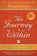 The Journey Within : Exploring the Path of Bhakti by Radhanath - 9789352644087 - Book Cover