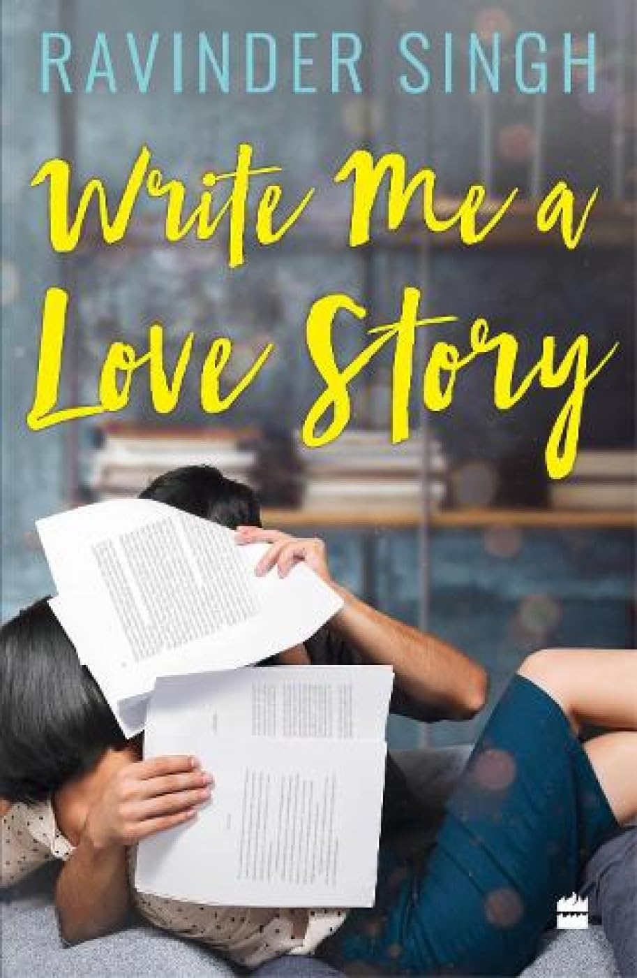 Write Me A Love Story by Ravinder Singh - 9789354223204 - Book Cover