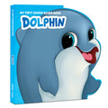 My First Shaped Board book - Dolphin by Wonder House Books - 9789354403996 - Book Cover
