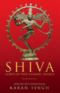 Shiva: Lord of The Cosmic Dance by Karan Singh - 9789354470523 - Book Cover