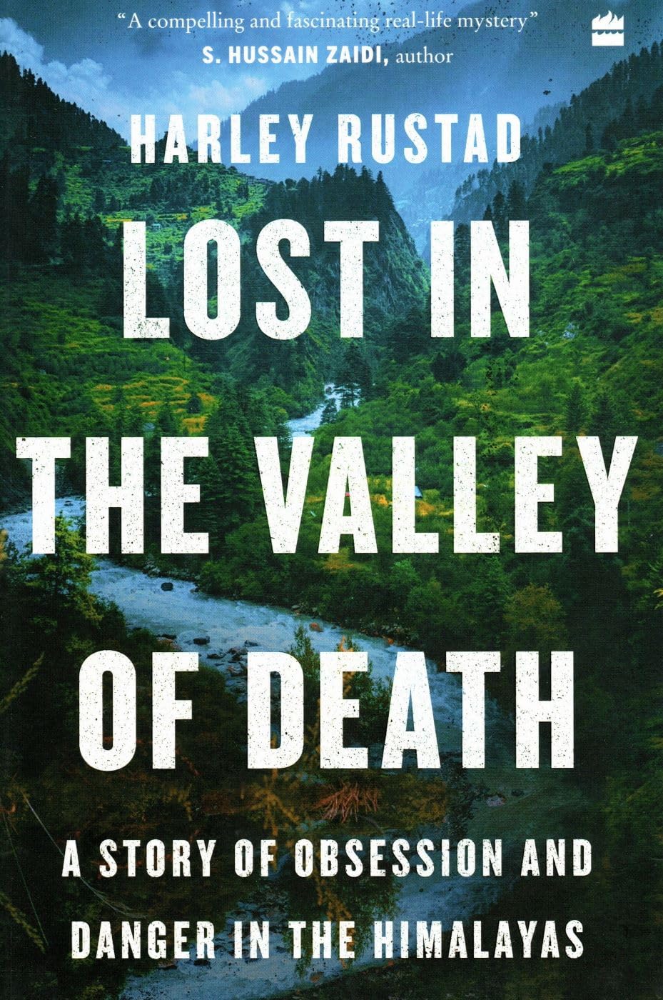Lost in the Valley of Death: A Story of Obsession and Danger in the Himalayas by Harley Rustad - 9789354893421 - Book Cover