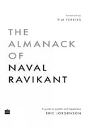 The Almanack of Naval Ravikant by Eric Jorgenson - 9789354893896 - Book Cover