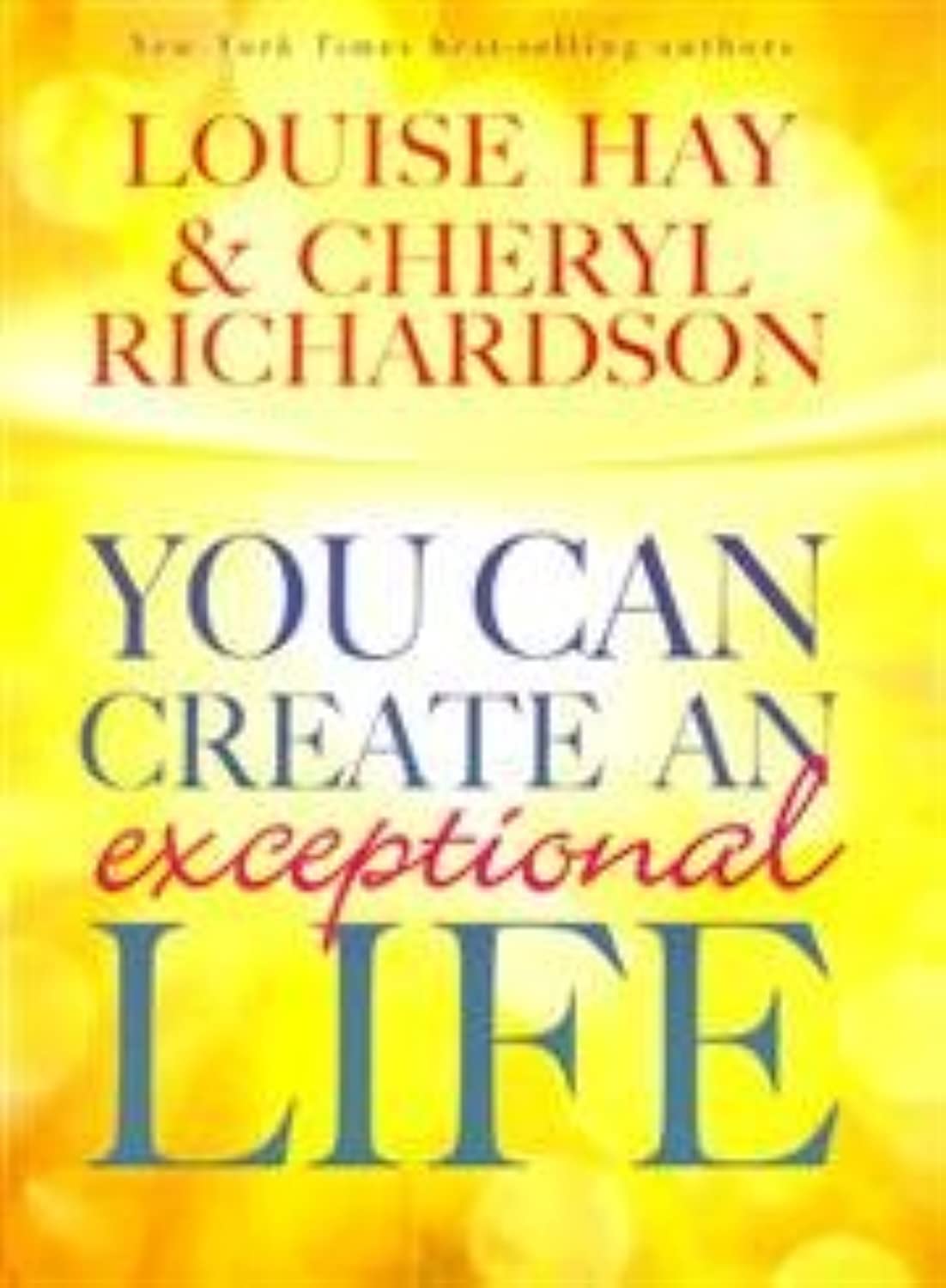You Can Create An Exceptional Life by Louise L. Hay & Cheryl Richardson - 9789381431092 - Book Cover