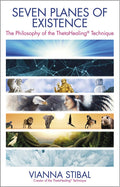 Seven Planes of Existence: The Philosophy of the Theta Healing Technique by Vianna Stibal - 9789384544997 - Book Cover