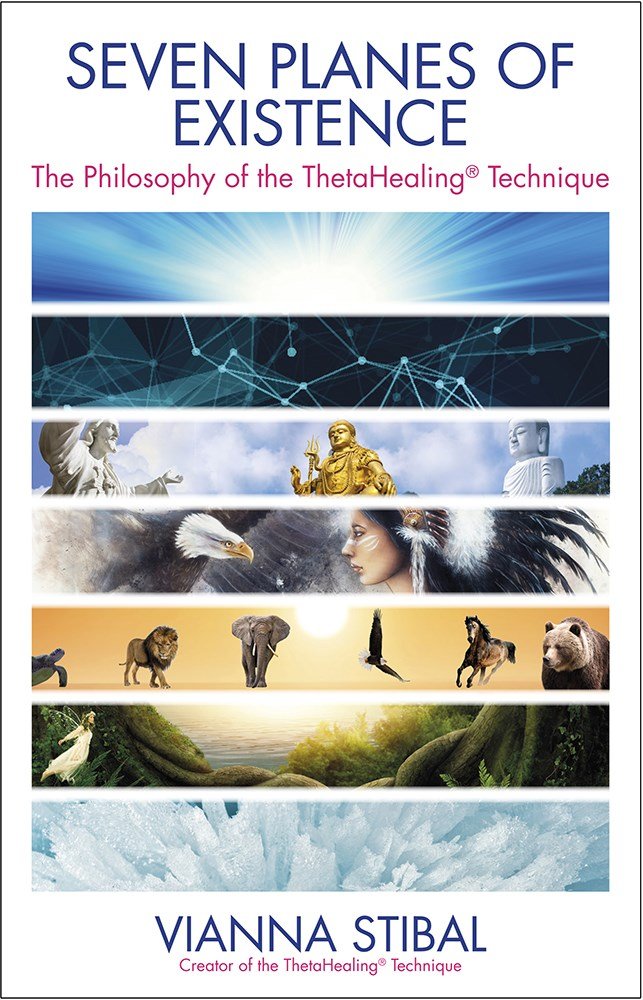 Seven Planes of Existence: The Philosophy of the Theta Healing Technique by Vianna Stibal - 9789384544997 - Book Cover