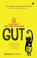 Gut : The Inside Story of Our Bodys Most Under-Rated Organ by Giulia Enders - 9789385288616 - Book Cover