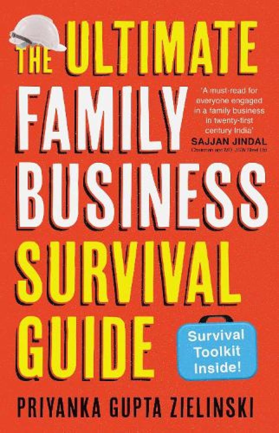 The Ultimate Family Business Survival Guide by PRIYANKA GUPTA. ZIELINSKI - 9789390742004 - Book Cover