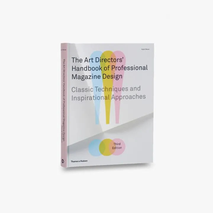 The Art Directors' Handbook of Professional Magazine Design Thames & Hudson